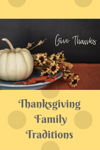 Thanksgiving Traditions for the Family